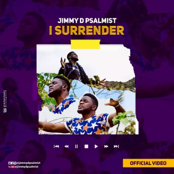 Jimmy D Psalmist - I Surrender